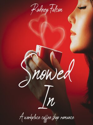 cover image of Snowed In